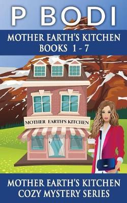 Cover of Mother Earths Kitchen Series Books 1-7