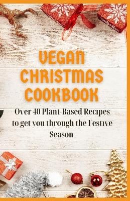 Book cover for Vegan Christmas Cookbook