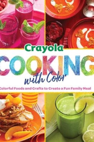 Cover of Crayola: Cooking with Color