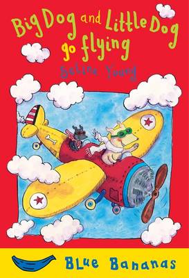 Book cover for Big Dog and Little Dog Go Flying