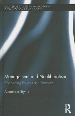 Book cover for Management and Neoliberalism: Connecting Policies and Practices