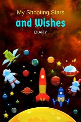 Cover of My Shooting Stars and Wishes Diary