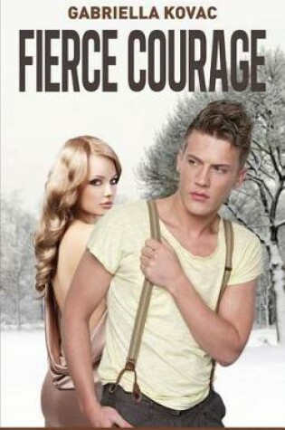 Cover of Fierce Courage
