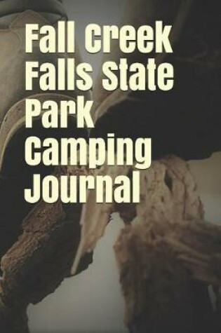 Cover of Fall Creek Falls State Park Camping Journal