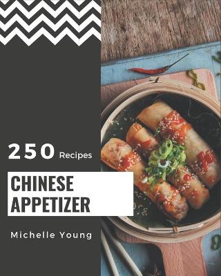 Book cover for 250 Chinese Appetizer Recipes