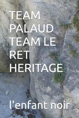 Book cover for Team Palaud Team Le Ret Heritage