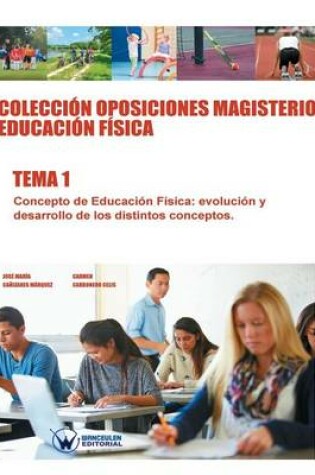 Cover of Coleccion Oposiciones Magisterio Educacion Fisica. Tema 1