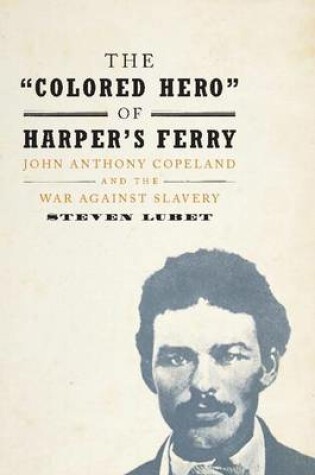 Cover of The 'Colored Hero' of Harper's Ferry