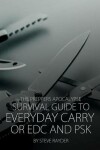 Book cover for The Preppers Apocalypse Survival Guide to Everyday Carry or EDC and PSK