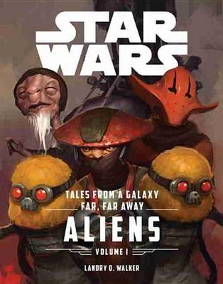 Book cover for Star Wars the Force Awakens: Tales from a Galaxy Far, Far Away, Volume 1