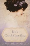 Book cover for Love's Grand Sweet Song