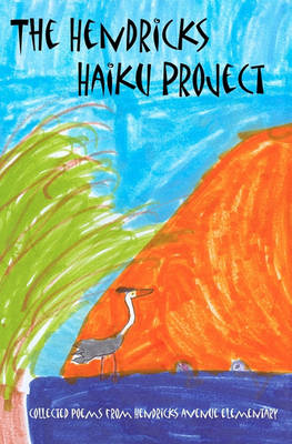 Book cover for The Hendricks Haiku Project