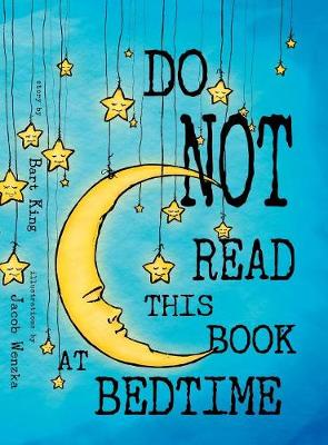 Book cover for Do NOT Read This Book At Bedtime