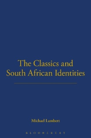 Cover of The Classics and South African Identities