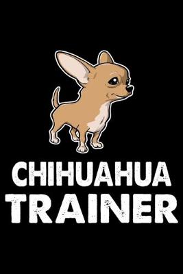 Book cover for Chihuahua Trainer