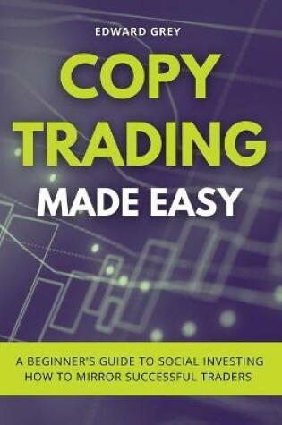 Cover of Copy Trading Made Easy