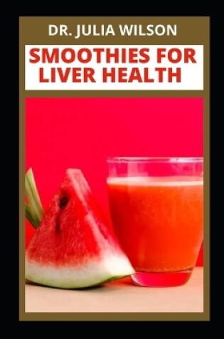 Cover of Smoothie for Liver Health