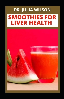 Cover of Smoothie for Liver Health