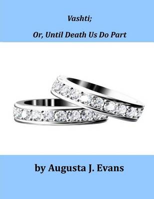 Book cover for Vashti; Or, Until Death Us Do Part