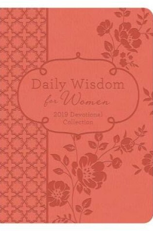 Cover of Daily Wisdom for Women 2019 Devotional Collection