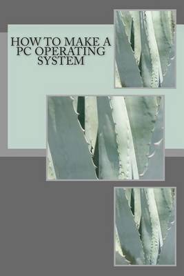 Book cover for How to make a PC Operating System