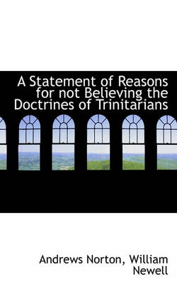 Book cover for A Statement of Reasons for Not Believing the Doctrines of Trinitarians