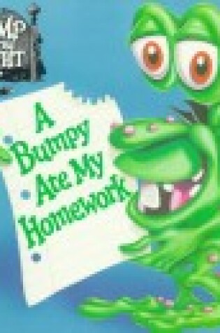 Cover of A Bumpy Ate My Homework