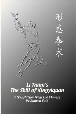 Book cover for Li Tianji's The Skill of Xingyiquan