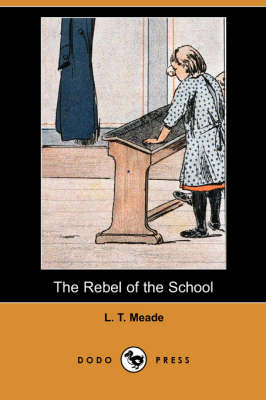 Book cover for The Rebel of the School (Dodo Press)