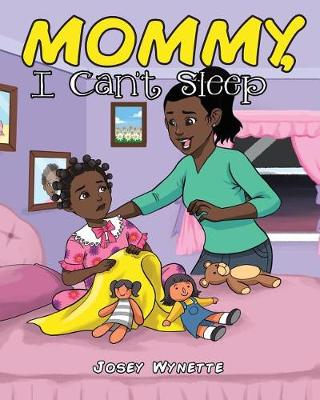 Book cover for Mommy, I Can't Sleep