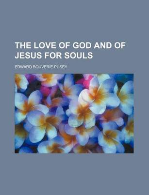 Book cover for The Love of God and of Jesus for Souls