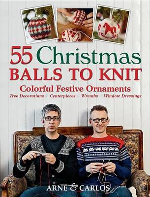 Book cover for 55 Christmas Balls to Knit