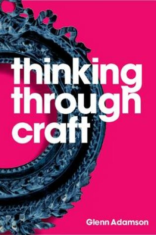 Cover of Thinking Through Craft