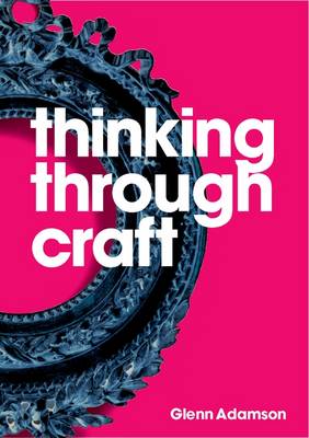 Book cover for Thinking Through Craft