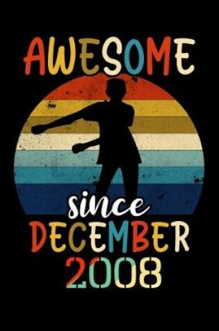 Cover of Awesome Since December 2008