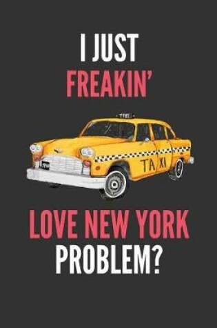 Cover of I Just Freakin' Love New York