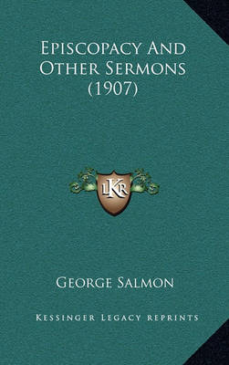 Book cover for Episcopacy and Other Sermons (1907)