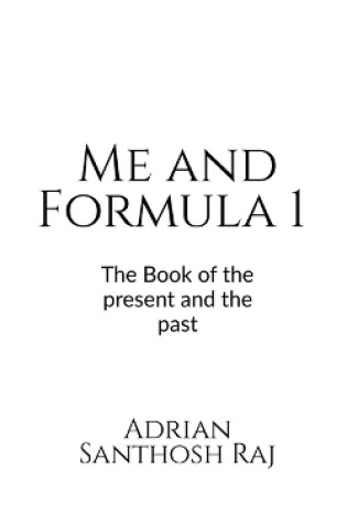 Cover of Me and Formula 1