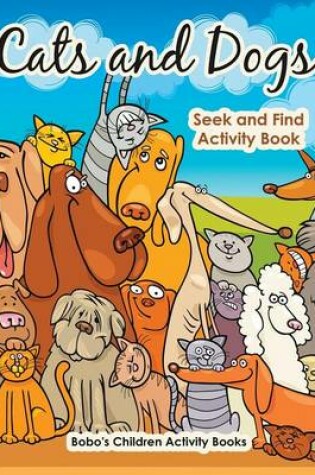 Cover of Cats and Dogs Seek and Find Activity Book