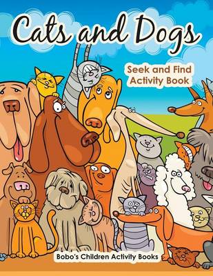 Book cover for Cats and Dogs Seek and Find Activity Book