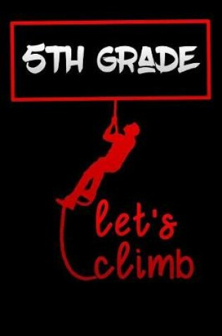 Cover of lets climb 5th grade