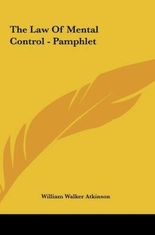 Cover of The Law Of Mental Control - Pamphlet