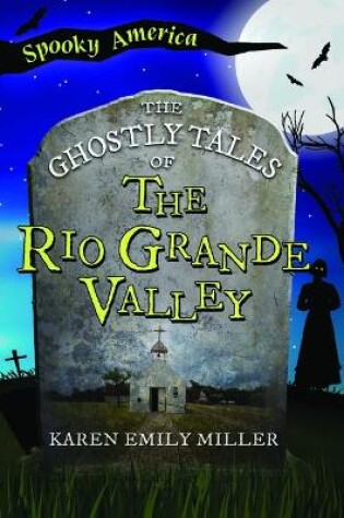 Cover of The Ghostly Tales of the Rio Grande Valley