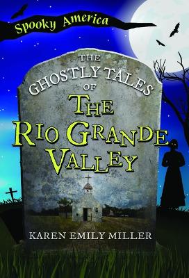 Cover of The Ghostly Tales of the Rio Grande Valley