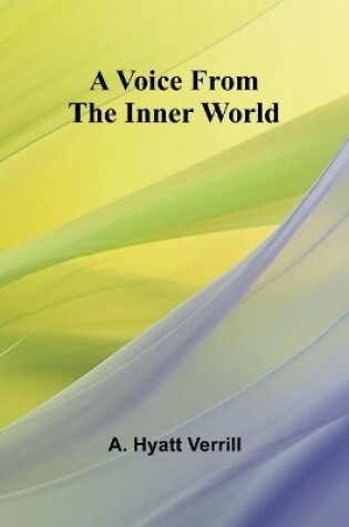 Cover of A Voice from the inner world