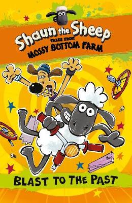 Book cover for Shaun the Sheep: Blast to the Past
