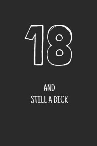 Cover of 18 and still a dick