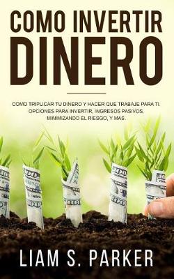 Book cover for Como Invertir Dinero