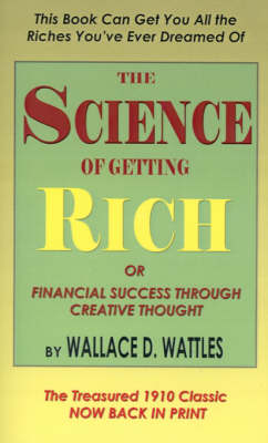 Book cover for The Science of Getting Rich, Or, Financial Success Through Creative Thought