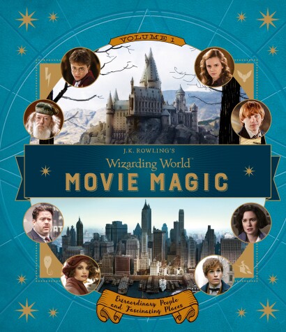 Book cover for J.K. Rowling's Wizarding World: Movie Magic Volume One: Extraordinary People and Fascinating Places